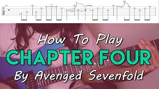How To Play "Chapter Four" By Avenged Sevenfold (Full Song Tutorial With TAB!)