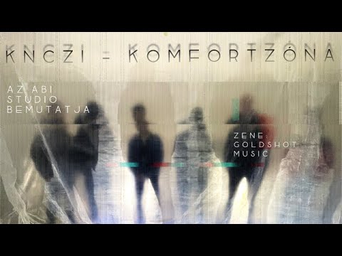 KNCZI - KOMFORTZÓNA (Official CLIP)