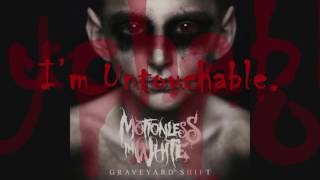 Motionless In White - Untouchable (Lyrics)
