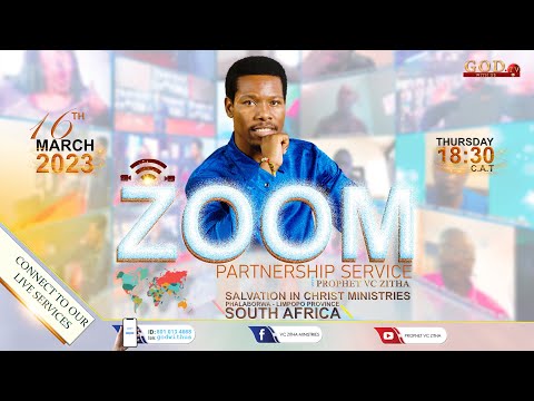 PARTNERS ZOOM PRAYER MEETING LIVE SERVICE WITH PROPHET V.C ZITHA - 16TH MARCH 2023