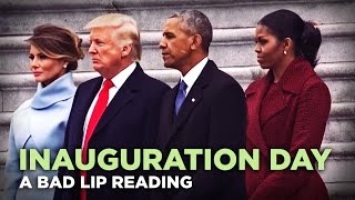 &quot;INAUGURATION DAY&quot; — A Bad Lip Reading of Donald Trump&#39;s Inauguration