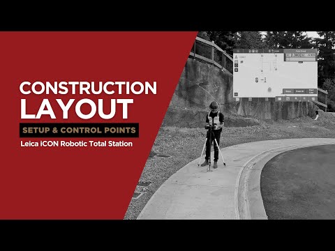 Leica iCON Robotic Total Station | Setup & Control Points
