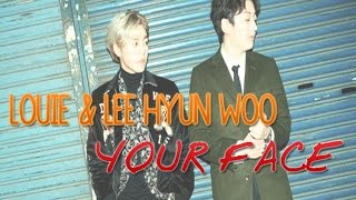 Louie & Lee Hyun Woo - Your face [Sub.Esp + Han + Rom]