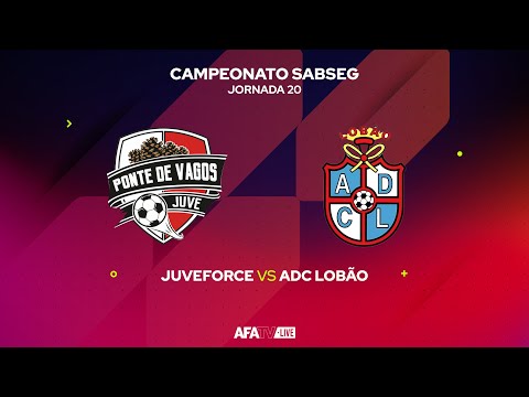 JUVEFORCE vs ADC LOBÃO  - JORNADA 20