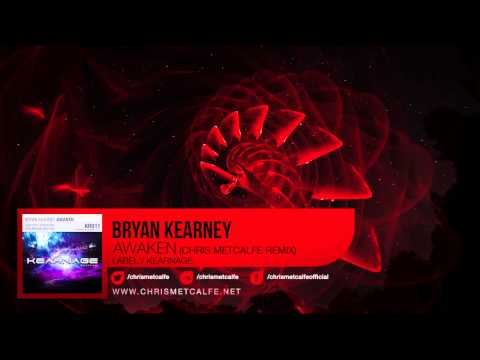 Bryan Kearney - Awaken (Chris Metcalfe Nailz Dub)