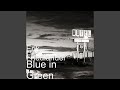 Blue in Green