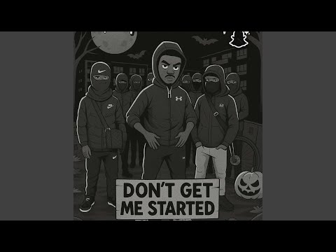 Don't Get Me Started