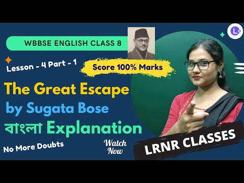 Lesson 4 The Great Escape by Sugata Bose (PART 1) 