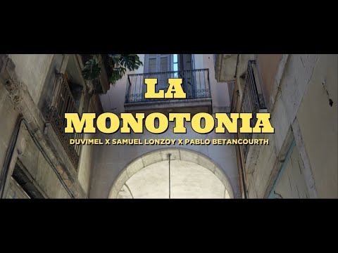Duvimel x @pablobetanmusic x @SamuelLonzoy - LA MONOTONÍA (Visualizer) (Prod. by LBeat)