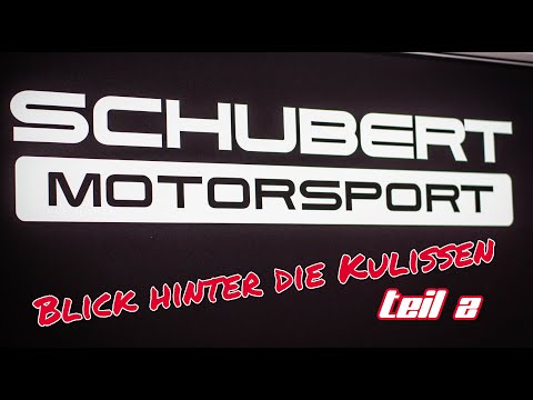 Schubert Motorsport - Hinter den Kulissen Teil 2