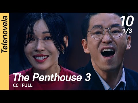 [Multi-Sub/FULL] The Penthouse 3 EP10 (1/3) | 펜트하우스3