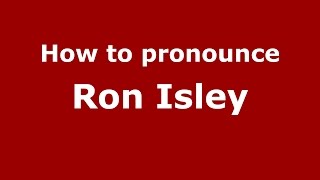 How to pronounce Ron Isley
