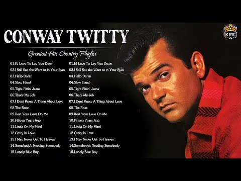 Conway Twitty Greatest Hits Full Album - Best Songs of Conway Twitty All Of Time