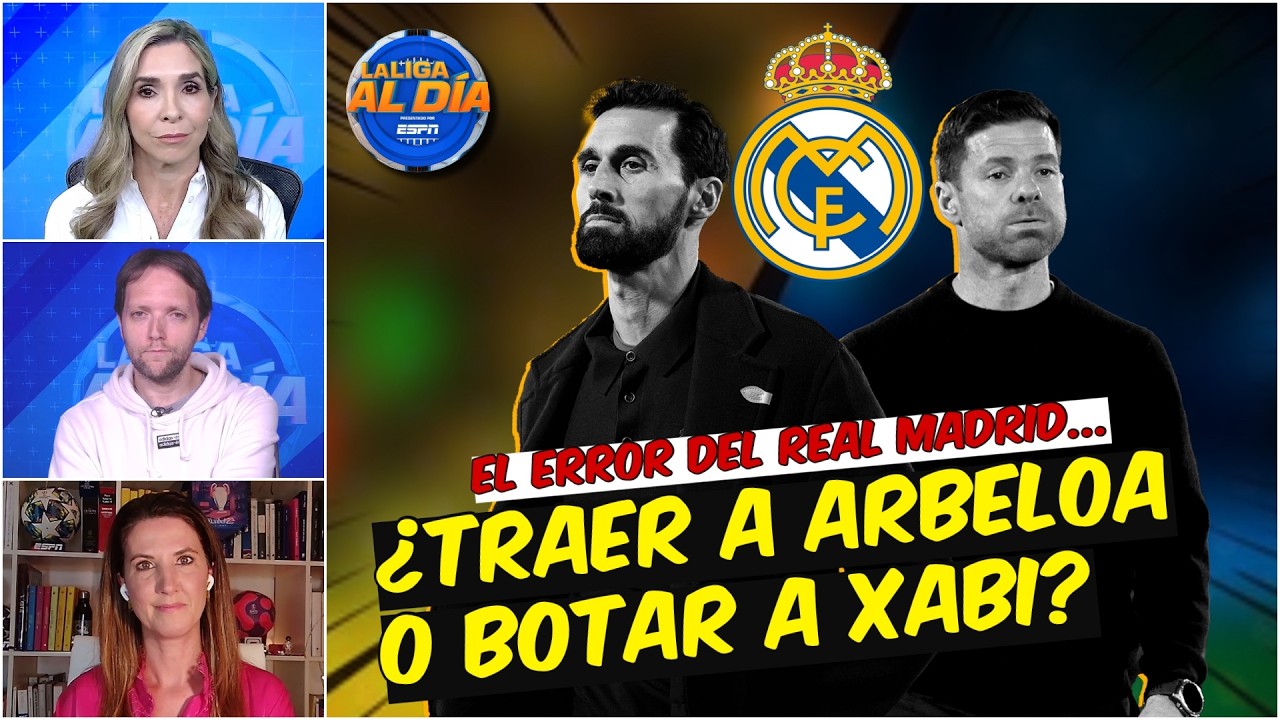Ni ARBELOA ni XABI ALONSO. El problema del Real Madrid es FLORENTINO PÉREZ 😱 | La Liga Al Día
