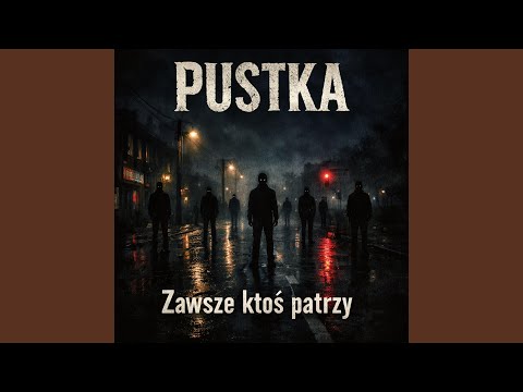 Zawsze ktoś patrzy