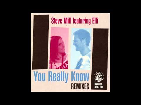 Steve Mill feat. Elli - You Really Know (Dub Mix)