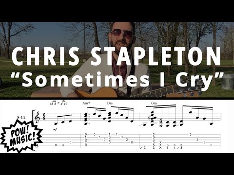 Sometimes I Cry - Chris Stapleton