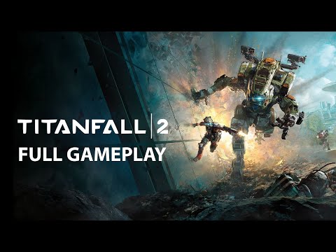 TITANFALL 2 - Full Campaign - Gameplay Walkthrough