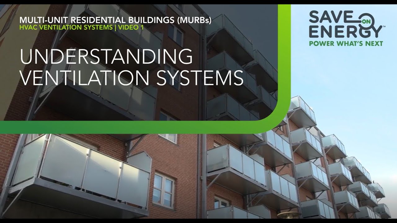 Understanding Ventilation Systems in Multi-Unit Residential Buildings (MURBs)