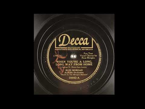When You’re A Long, Long Way From Home (1942) - Russ Morgan. Warning some parts are Loud