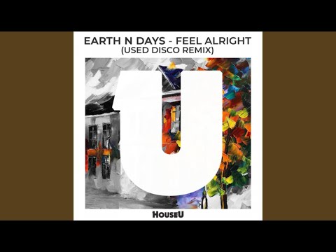 Feel Alright (Used Disco Remix)