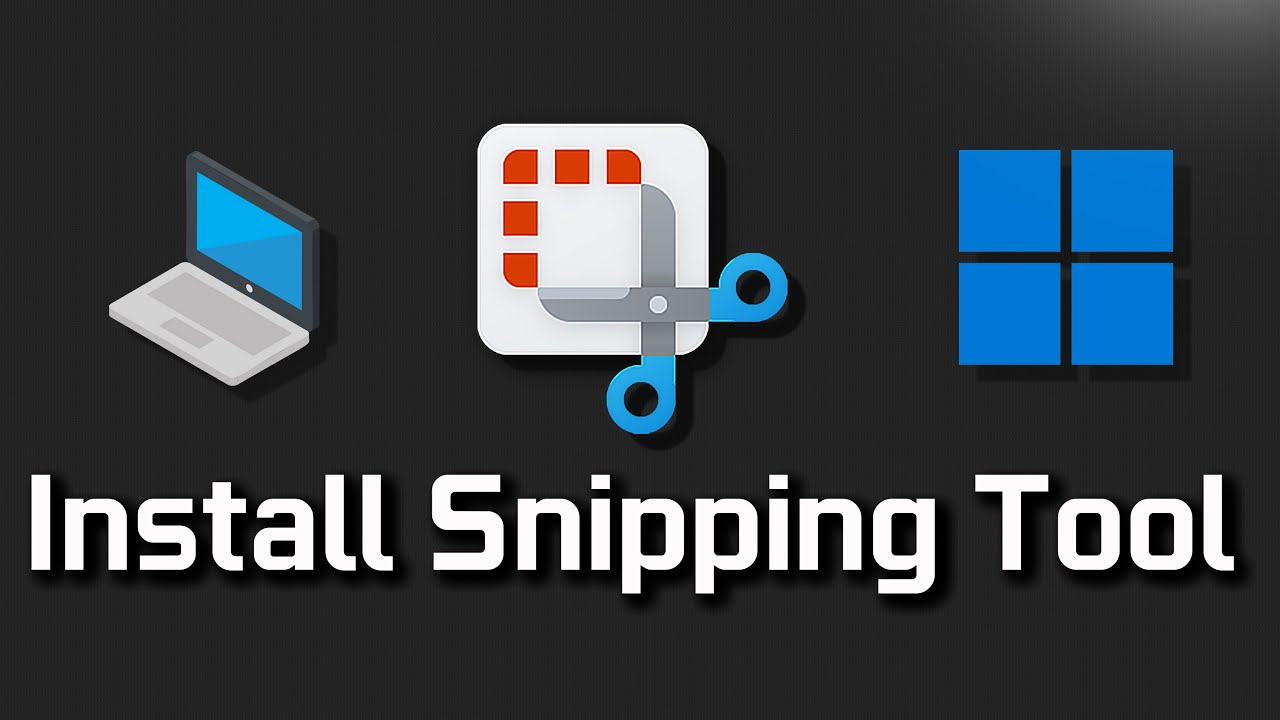 How to Download and Install Snipping Tool in Windows 11 / 10