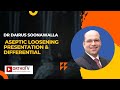 Dr Dairus Soonawalla - Aseptic Loosening Presentation & Differential