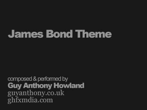 James Bond Theme Full by Guy Anthony Howland