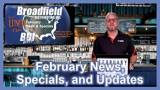 February News, Specials, and Updates