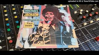 Michael Jackson- Twenty five miles 1987 (Remix) (Remastered)