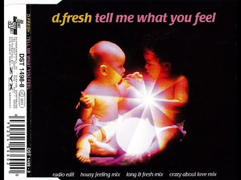 D-Fresh – Tell Me What You Feel (Long & Fresh Mix) HQ 1996 Eurodance