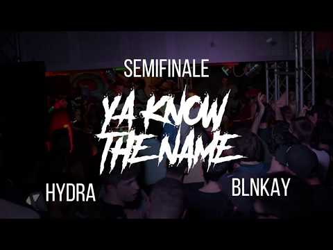 YAKNOWTHENAME - BLNKAY VS HYDRA - SEMIFINALE - YAKNOWDEATH - 12.10 @BARRIO'S LIVE