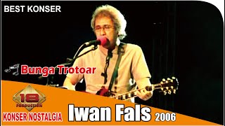 Download lagu Live Konser Iwan Fals -  Bunga Trotoar   Hut Jakarta 479 2006 mp3