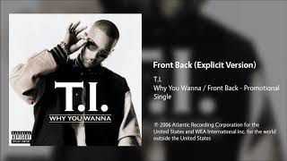 T.I. - Front Back (Explicit Version)