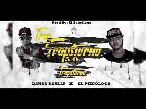 TRAPSTORNO-5.0 - DANNY REALLY X  EL PSICÓLOGO