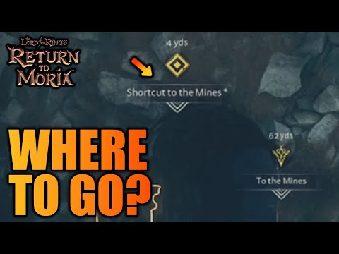 Can't find the shortcut to the mines? Lotr: Return to Moria