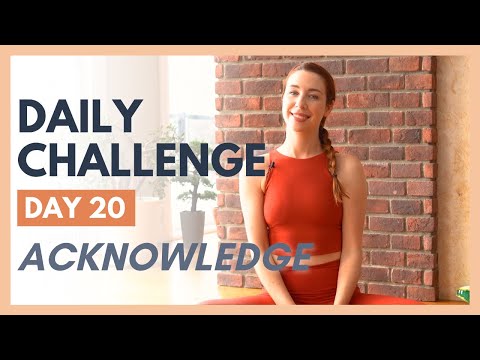 Day 20 - FLEXIBLE MIND Yoga Challenge – ACKNOWLEDGE