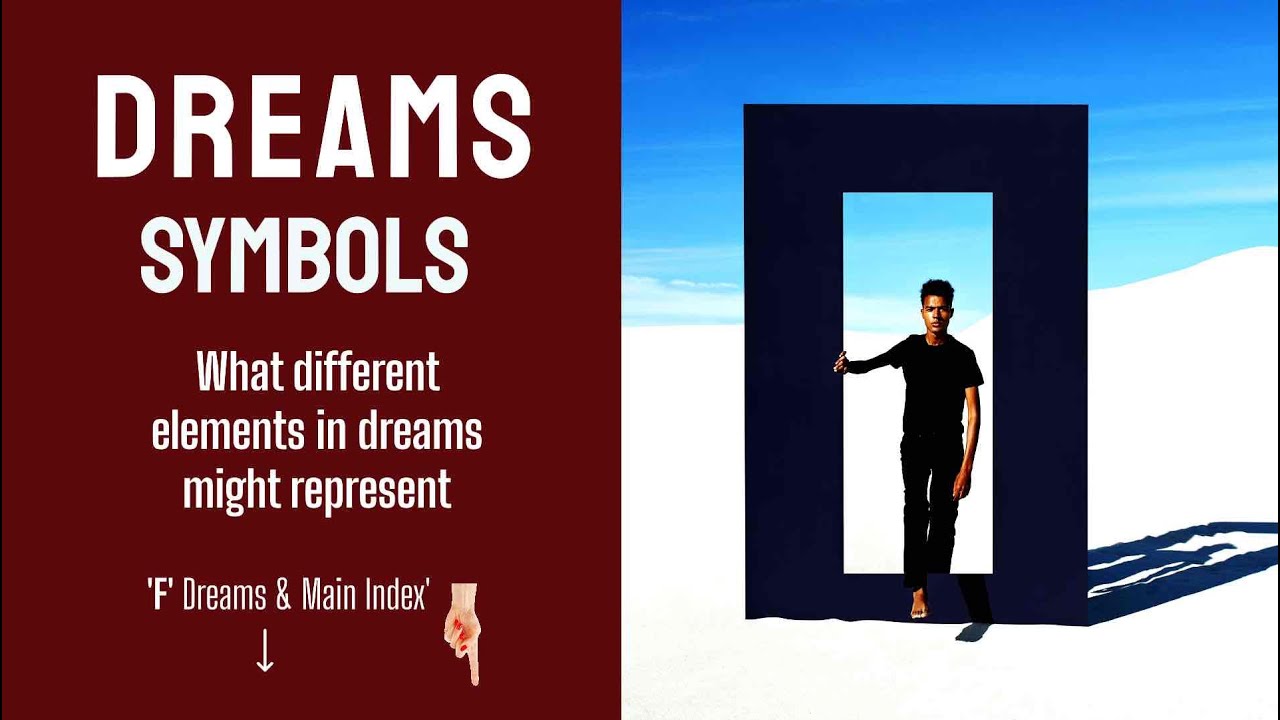 'F' Dreams Index: Decoding Common Dream Symbols: What Your Dreams Are Telling You
