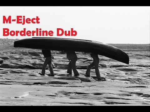 M-Eject - Borderline Dub (dub techno mix)