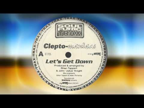 CLEPTOMANIACS-Let's Get Down
