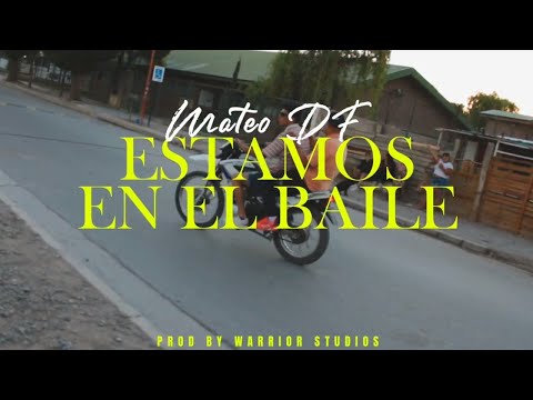 Mateo df - "Estamos en el Baile"  (Video Oficial)