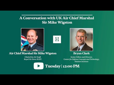 A Conversation with UK Air Chief Marshal Sir Mike Wigston