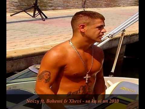 Noizy ft. Bohemi & xhevi - sa ka si un 2010