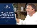 Italian Tourist Board Festival Of Food Wine 2018 Highlights
