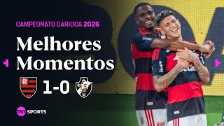 FLAMENGO 1 X 0 VASCO | MELHORES MOMENTOS | CAMPEONATO CARIOCA 2026