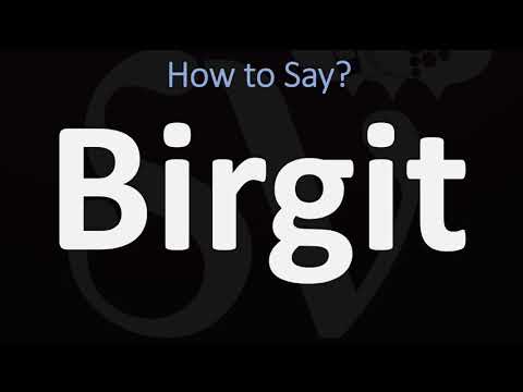 How to Pronounce Birgit? (CORRECTLY)