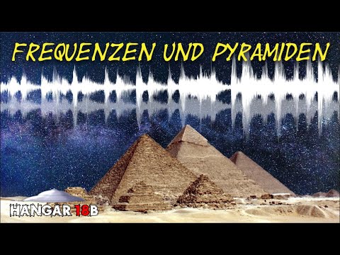 Frequenzen und Pyramiden