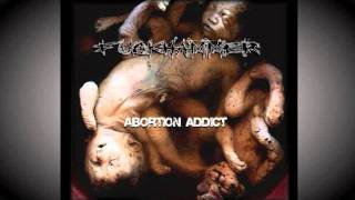 FUCKHAMMER - Abortion Addict