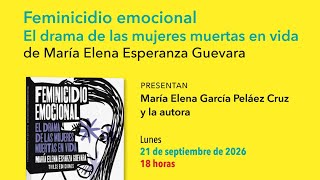 Presentación de libro: Feminicidio emocional