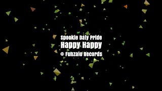 Spookie Daly Pride -- Happy Happy [Visualizer]